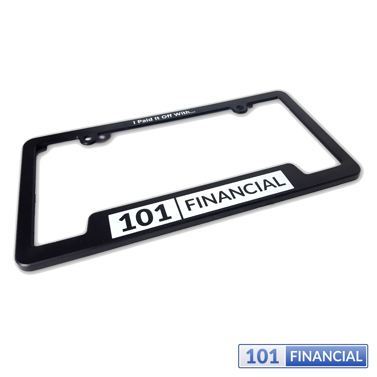 License Plate Frame - "I Paid It Off With"